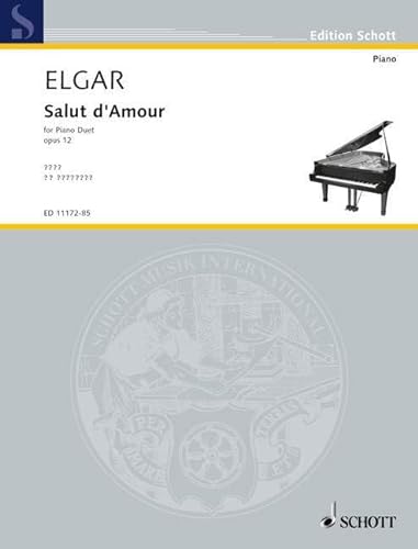 Salut d'Amour: op. 12. Klavier 4-händig. (Edition Schott)